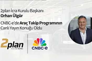 Orhan Ülgür CNBC-e'de Otomotiv Sektörünü Değerlendirdi | Araç Takip Programı